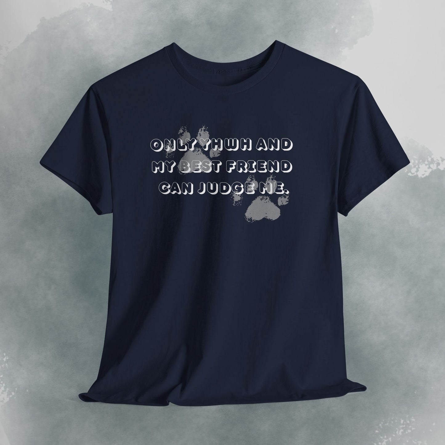 Graphic Tee — "Only God and My Best Friend Can Judge Me" Casual White T-Shirt