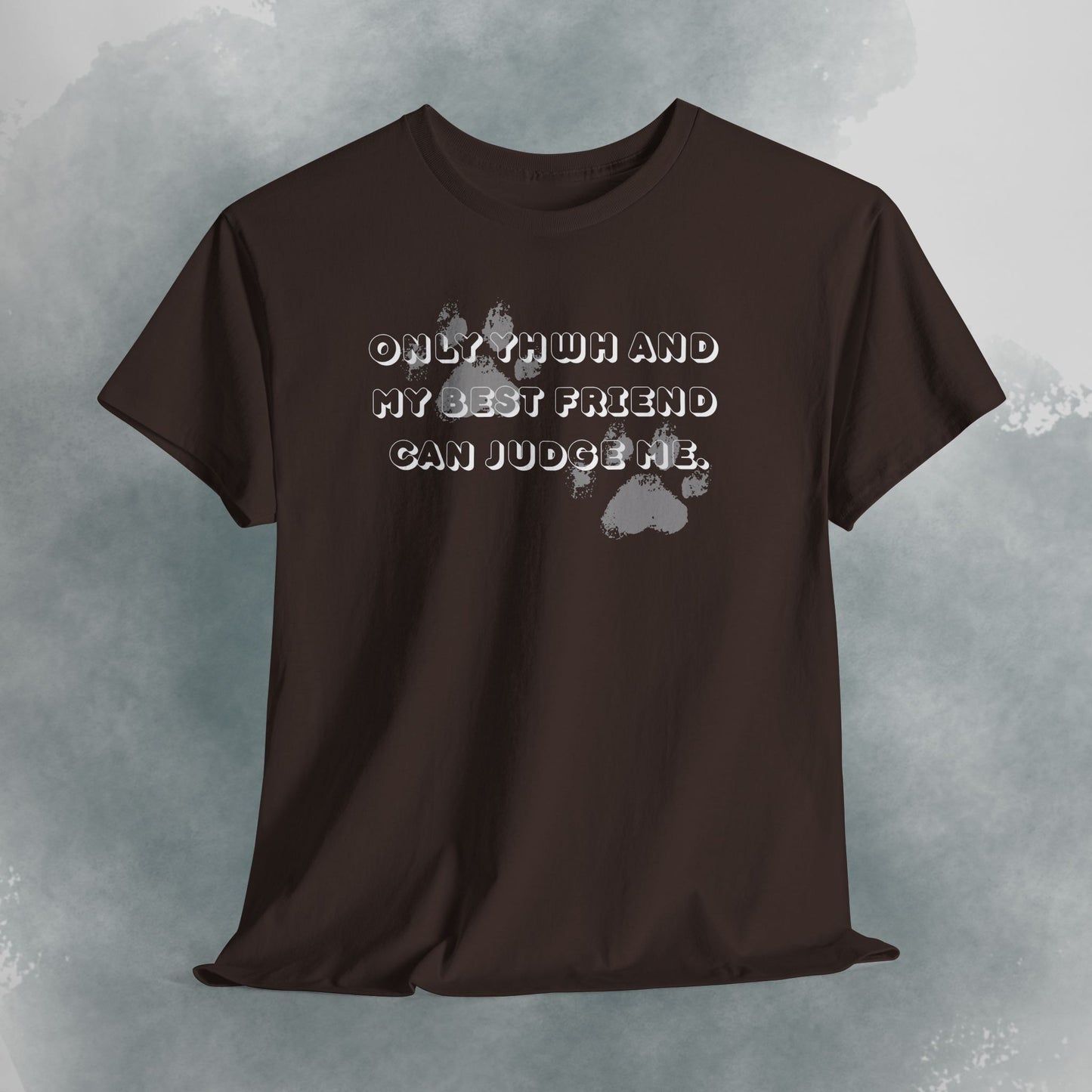 Graphic Tee — "Only God and My Best Friend Can Judge Me" Casual White T-Shirt