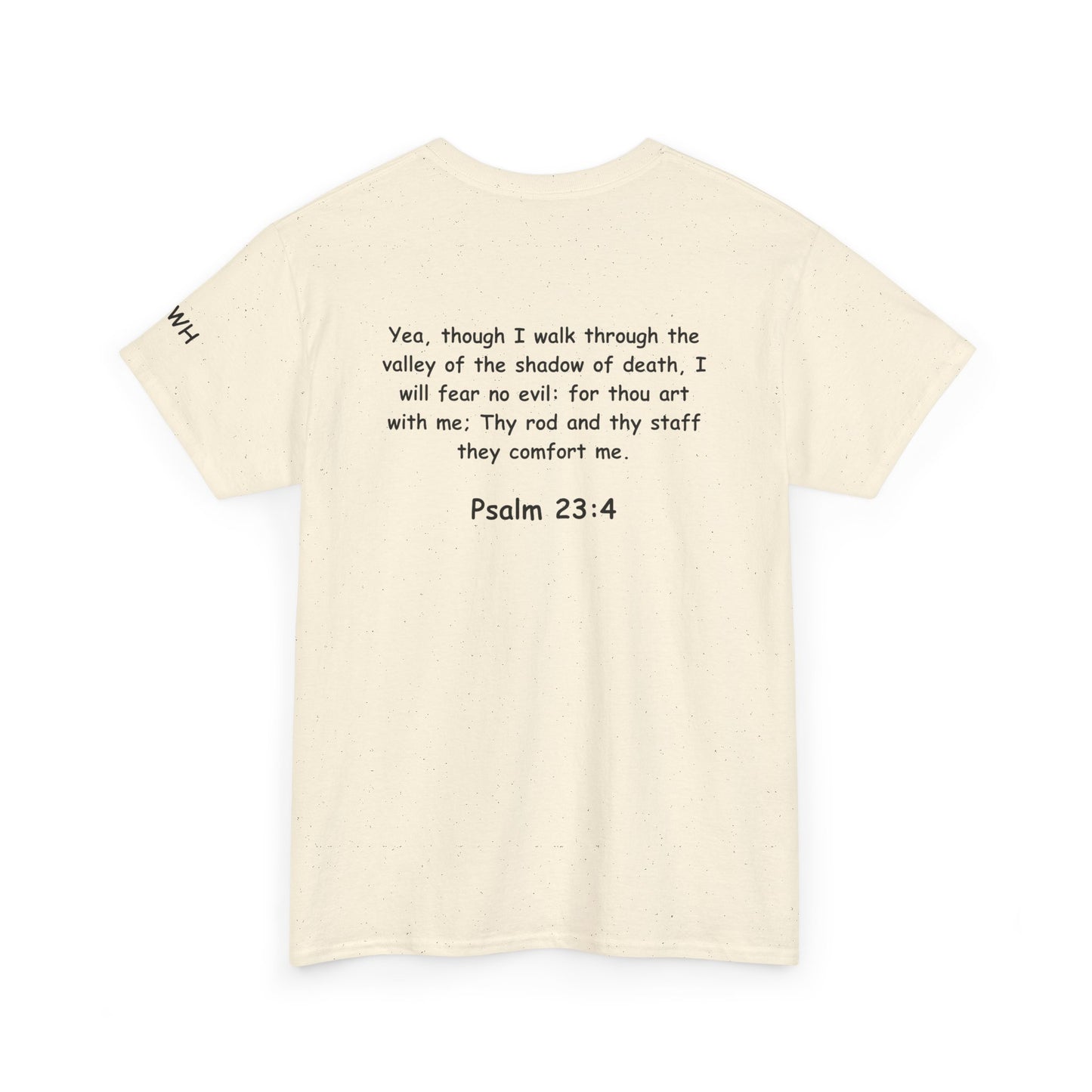 Psalm 23:4 Christian Tee — "I Will Fear No Evil, for YHWH Is With Me"