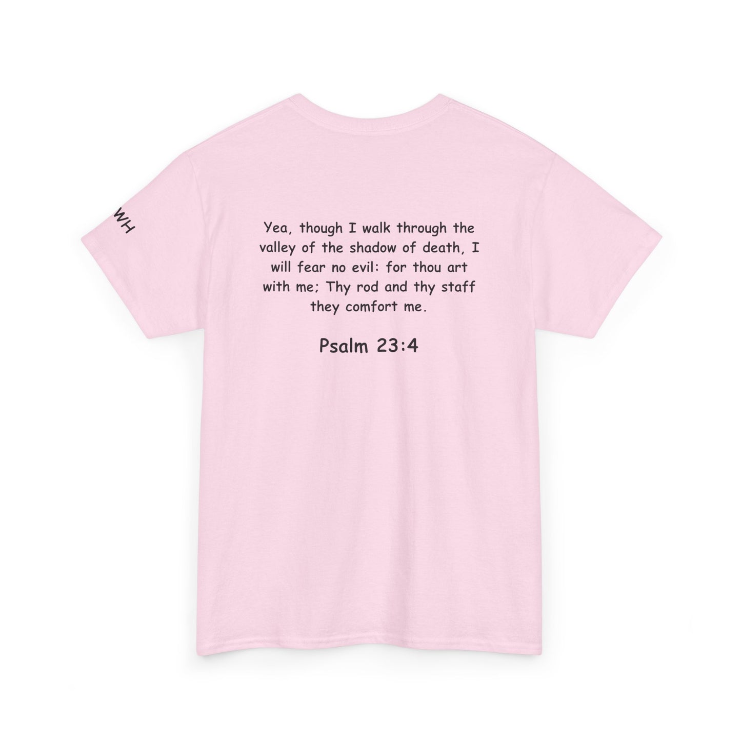 Psalm 23:4 Christian Tee — "I Will Fear No Evil, for YHWH Is With Me"