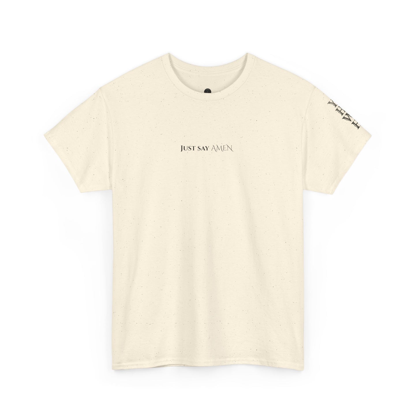 Psalm 72:19 T‑Shirt — 'Just say AMEN' tee