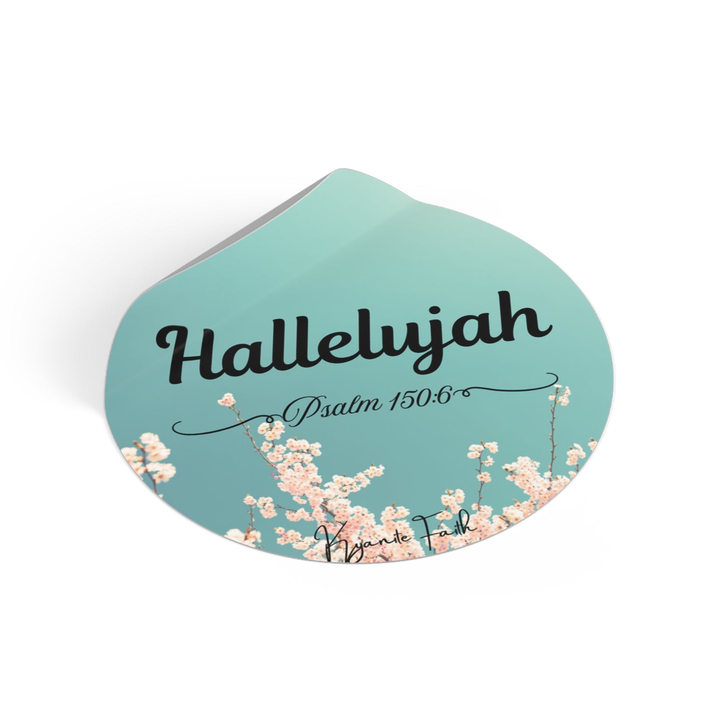 Hallelujah Psalm 150:6 Round Vinyl Sticker — Floral Teal Christian Faith Decal