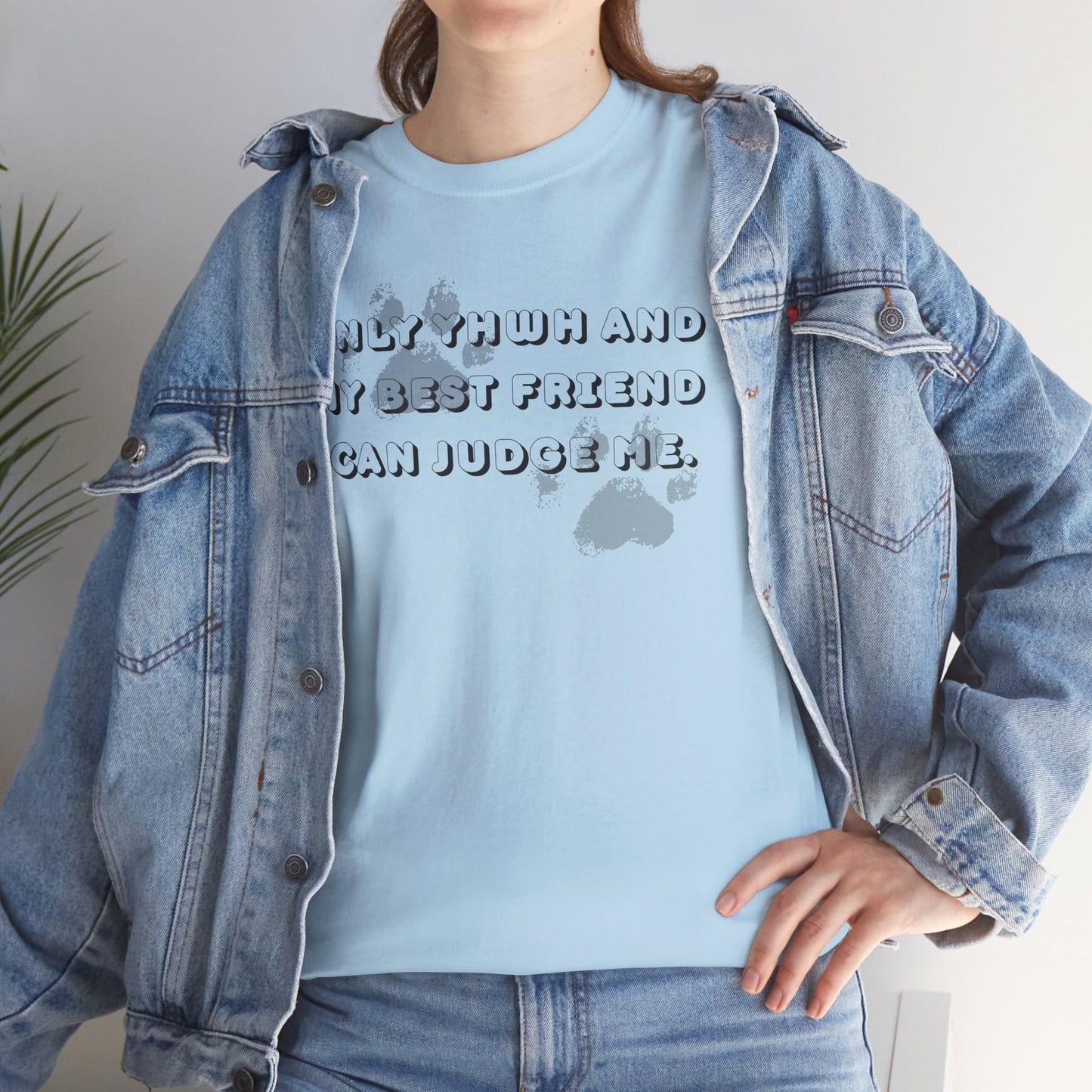 Graphic Tee — "Only God and My Best Friend Can Judge Me" Casual White T-Shirt