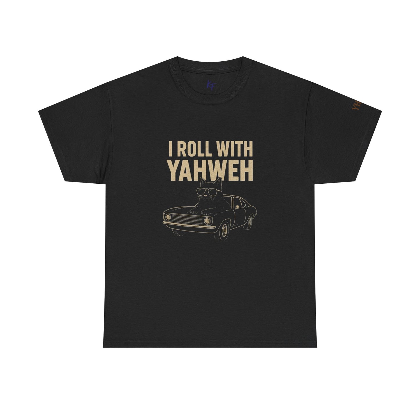 I Roll With Yahweh T-Shirt