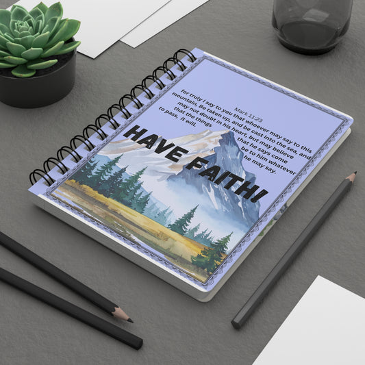 Have Faith Spiral Bound Journal