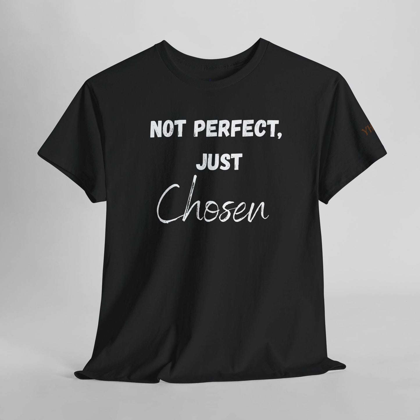 Not Perfect Just Chosen Christian t-shirt — faith grace message unisex graphic tee