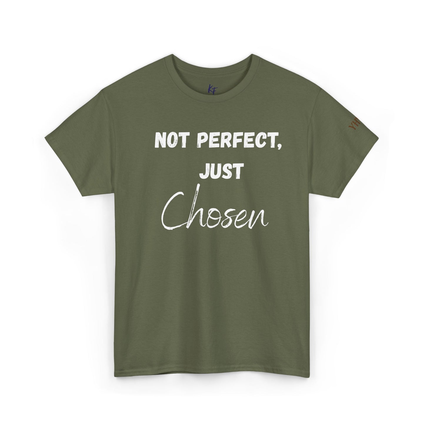 "Not perfect, just chosen" T-shirt