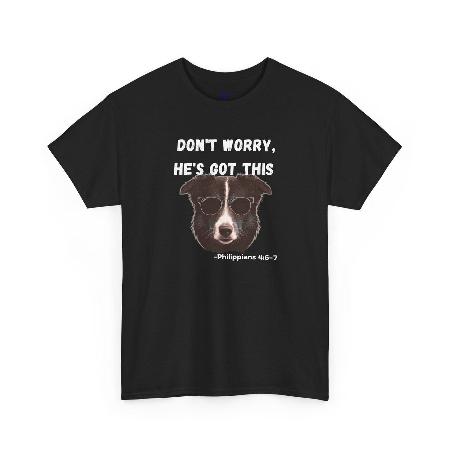 Dog T‑Shirt "Don't Worry, He's Got This" – Funny Faith Pet Tee