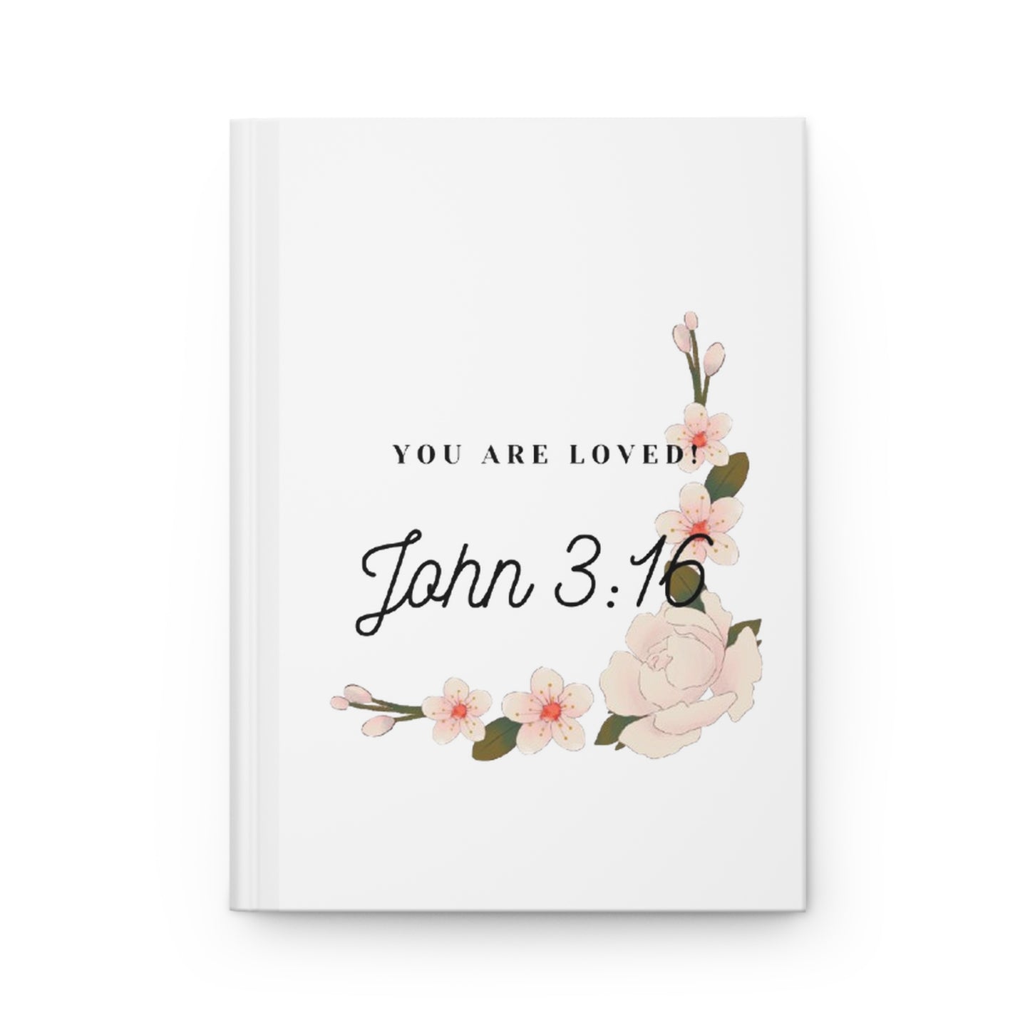 You Are Loved John 3:16 Hardcover Journal — Floral Christian Devotional Notebook