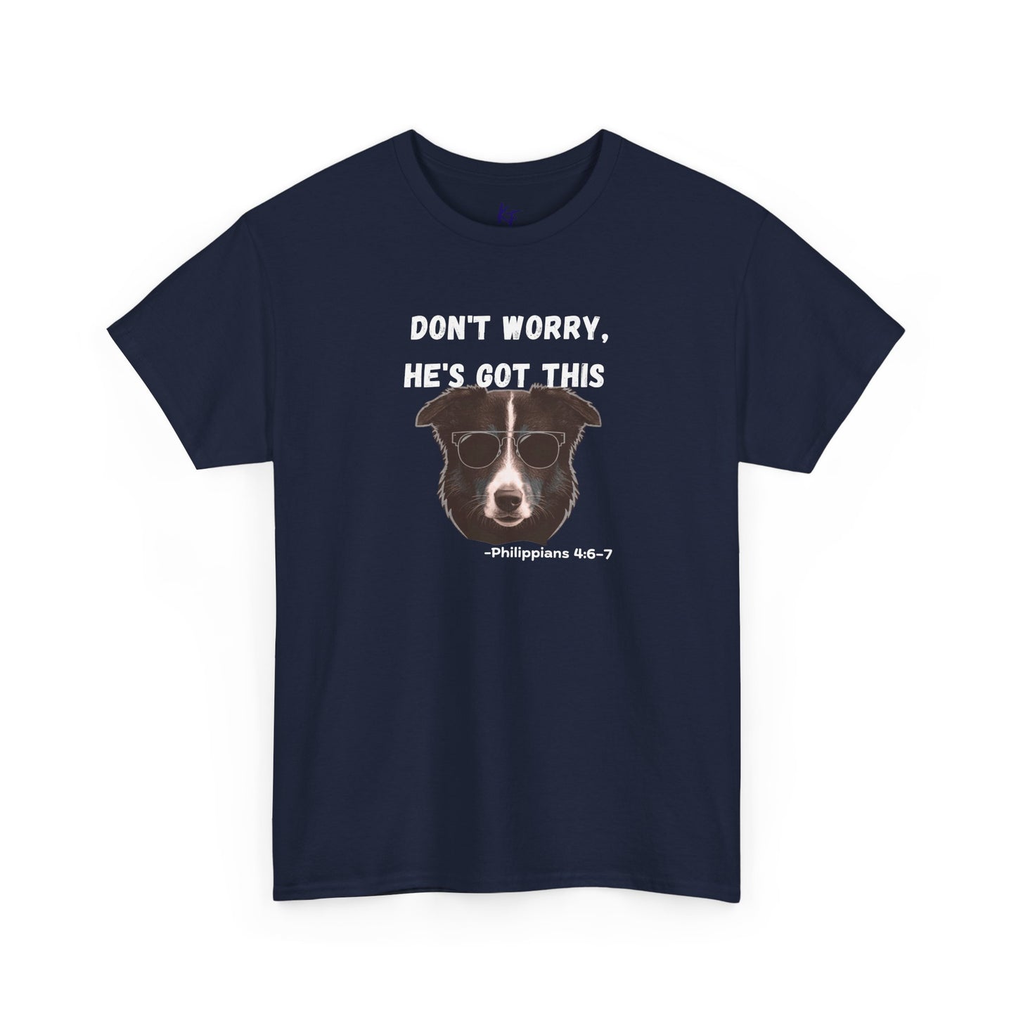 Dog T‑Shirt "Don't Worry, He's Got This" – Funny Faith Pet Tee