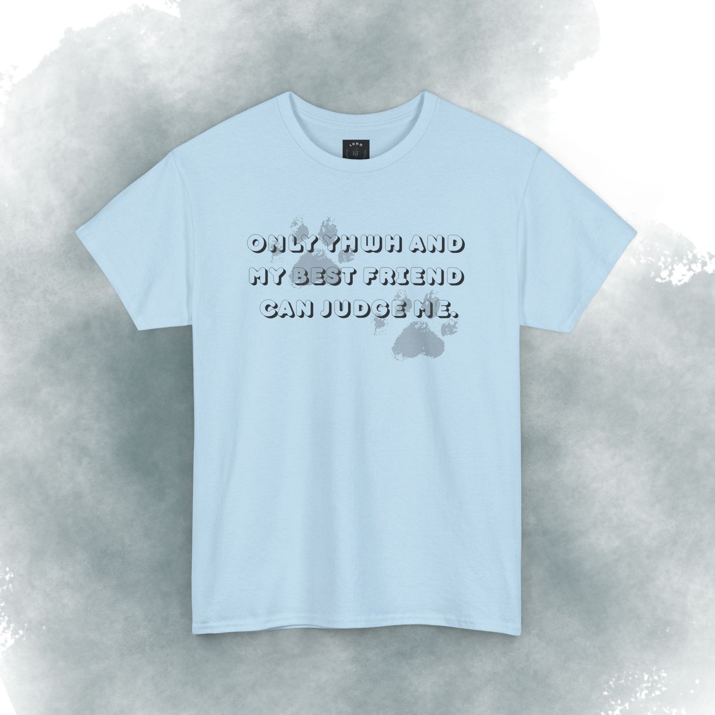 Graphic Tee — "Only God and My Best Friend Can Judge Me" Casual White T-Shirt
