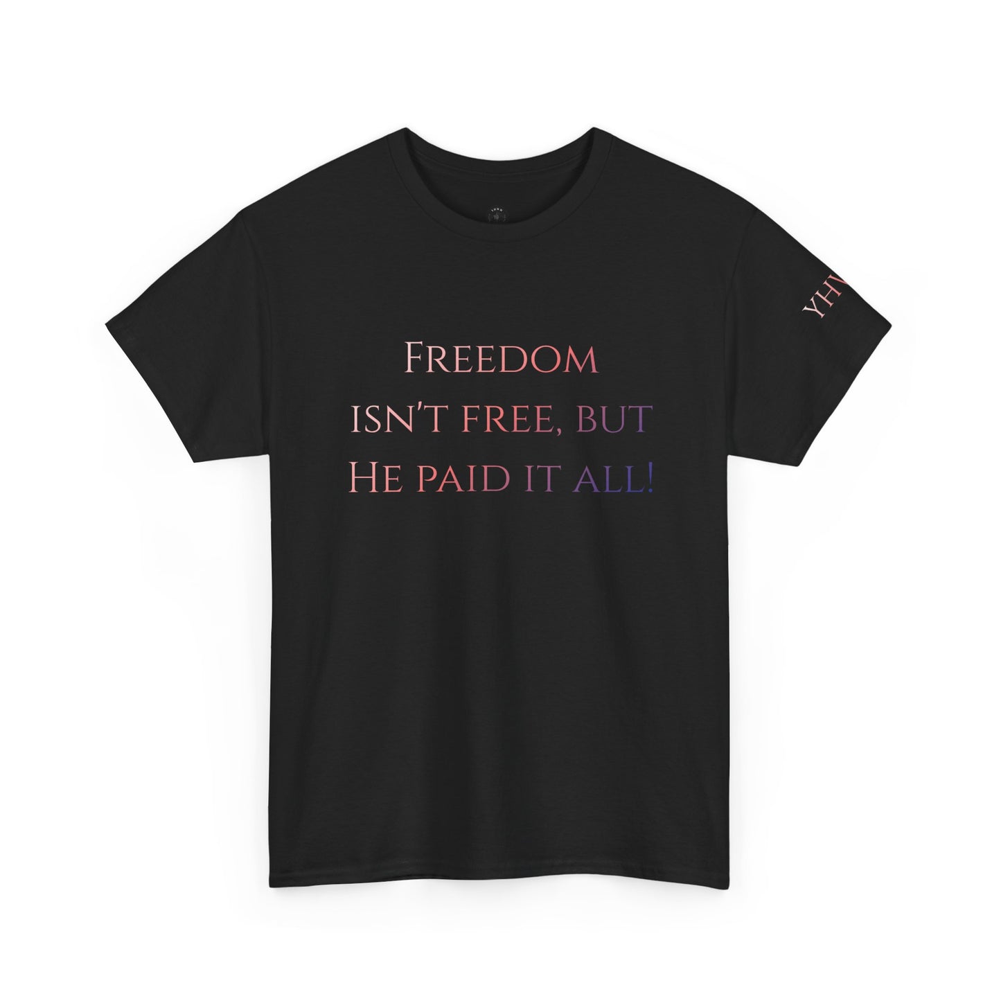 "4th of July limited edition" Freedom Isn't Free T-Shirt — Patriotic American Flag Tee (He Paid It All)