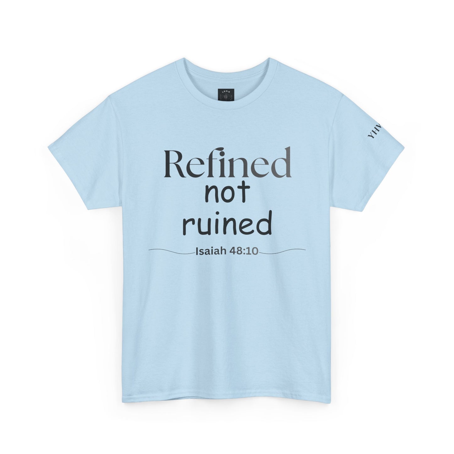 Refined Not Ruined Tee — Isaiah 48:10 Inspirational Christian T‑Shirt