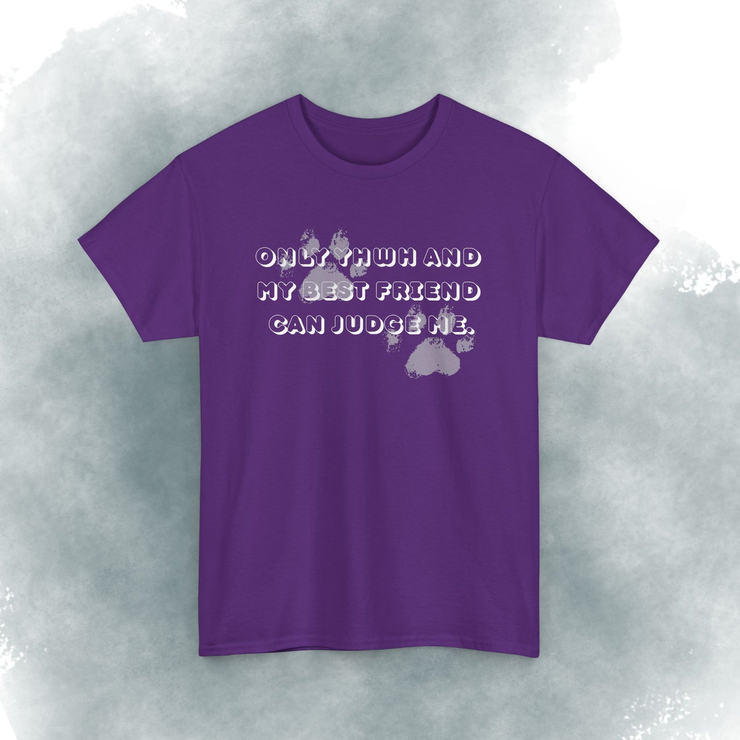Graphic Tee — "Only God and My Best Friend Can Judge Me" Casual White T-Shirt