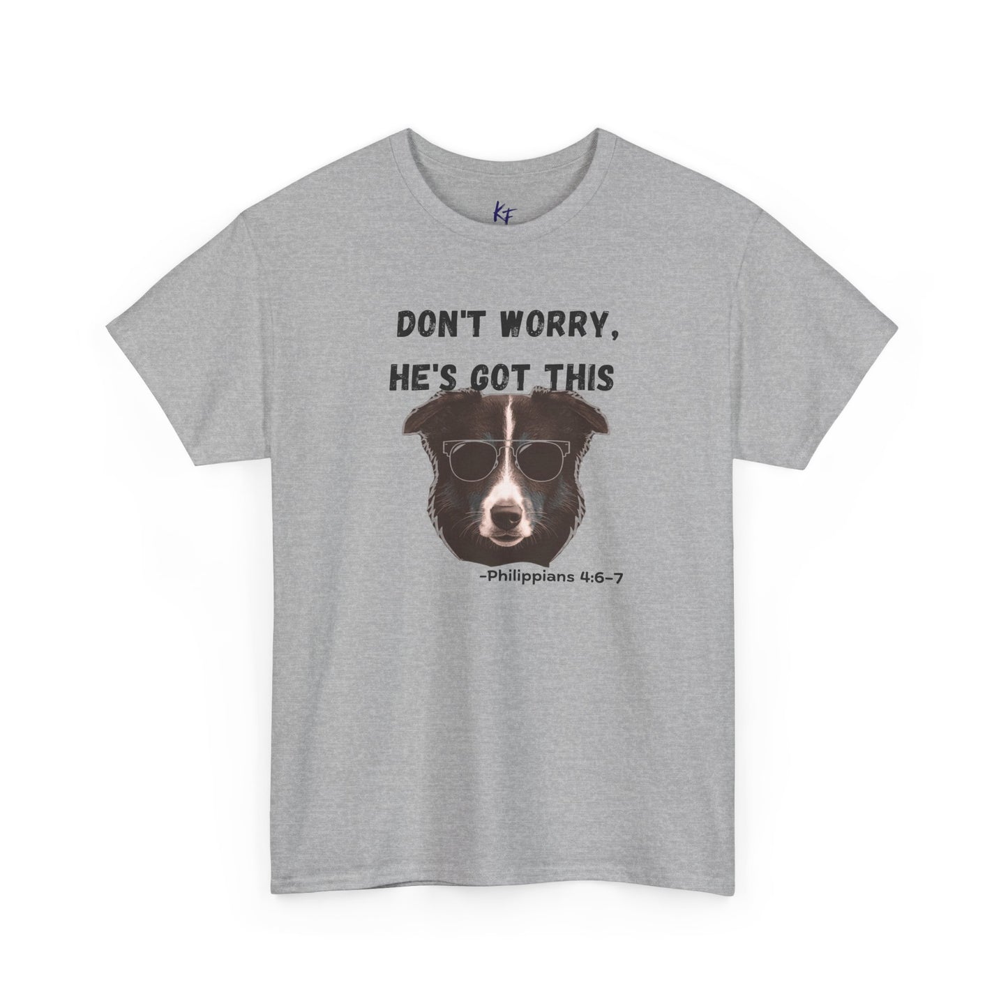 Dog T‑Shirt "Don't Worry, He's Got This" – Funny Faith Pet Tee